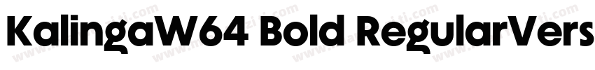 KalingaW64 Bold RegularVersion 11字体转换